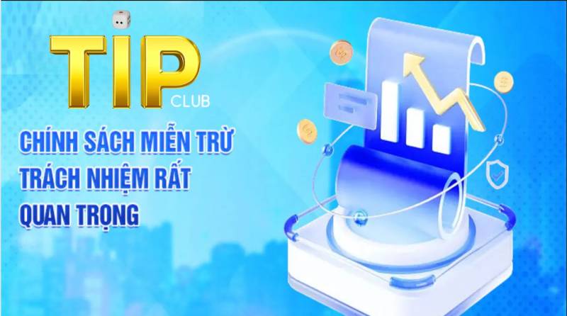 Bản chất của miễn trừ trách nhiệm tại TipClub