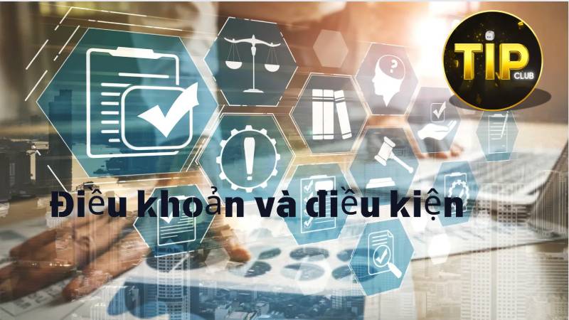 Mục đích của các điều khoản & điều kiện TipClub